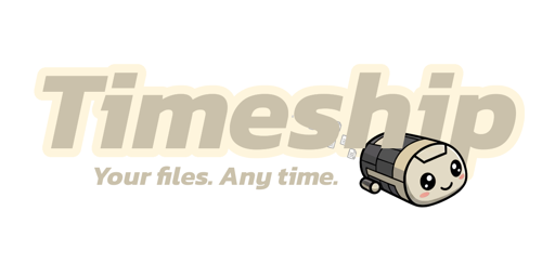 The image shows the Timeship logo with a tagline "Your files. Any time."
